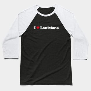 I ❤️ Louisiana Baseball T-Shirt